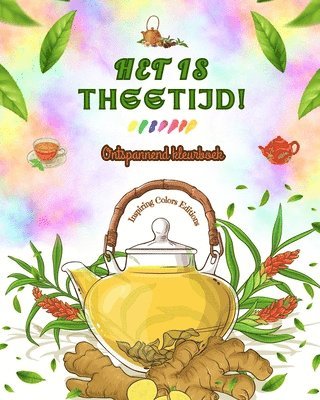 bokomslag Editions, I: Het is theetijd! - Ontspannend kleurboek - Verz