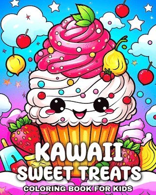 Peay, R: Sweet Treats Kawaii Coloring Book for Kids 1