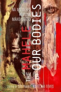 bokomslag Mahele of Our Bodies