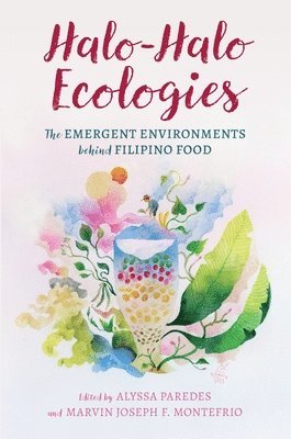 Alyssa Paredes, Marvin Joseph F. Montefrio, Marvin Joseph F Montefrio - Halo-Halo Ecologies, Häftad