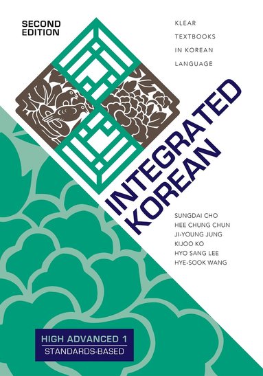 Sungdai Cho, Hee Chung Chun, Ji-Young Jung, Kijoo Ko, Hyo Sang Lee, Hye-Sook Wang, Ho-Min Sohn - Integrated Korean, Häftad