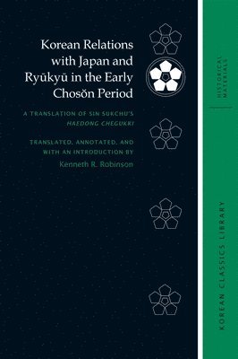 Korean Relations with Japan and Ryūkyū In the Early Chosŏn Period