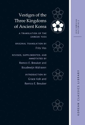 bokomslag Vestiges of the Three Kingdoms of Ancient Korea