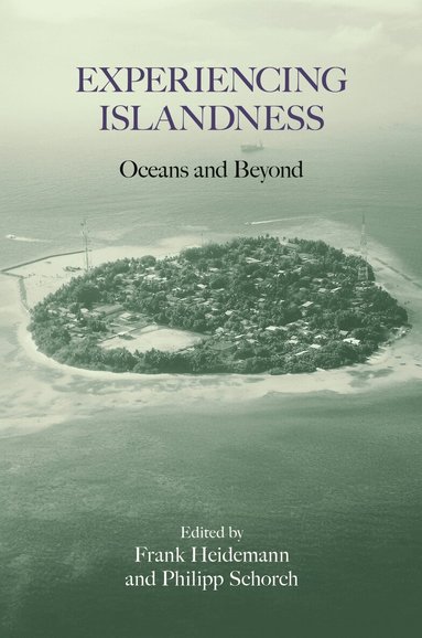 Frank Heidemann, Philipp Schorch - Experiencing Islandness, Inbunden