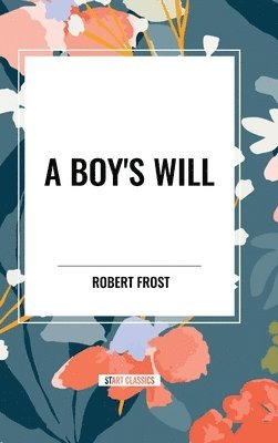 bokomslag A Boy's Will