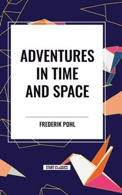 Adventures in Time and Space 1