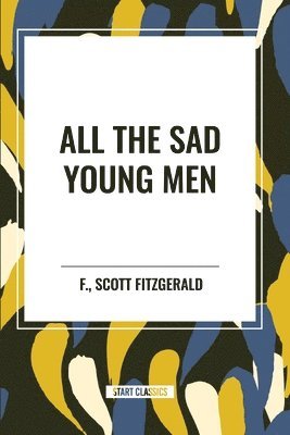 All the Sad Young Men 1