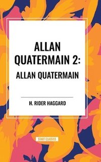 bokomslag Allan Quatermain #2: Allan Quatermain