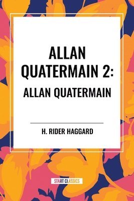 bokomslag Allan Quatermain #2: Allan Quatermain