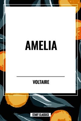 Voltaire, Fran Ois-Marie Arouet - Amelia, Häftad
