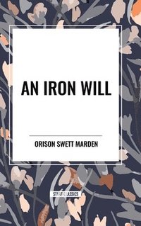 bokomslag An Iron Will