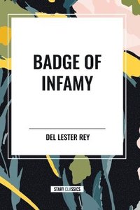 bokomslag Badge of Infamy