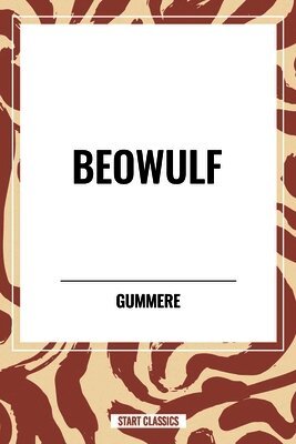 Gummere - Beowulf, Inbunden