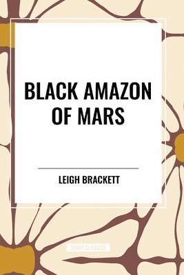 bokomslag Black Amazon of Mars