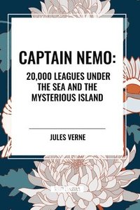bokomslag Captain Nemo: 20,000 Leagues Under the Sea and the Mysterious Island