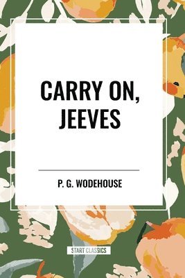 bokomslag Carry On, Jeeves