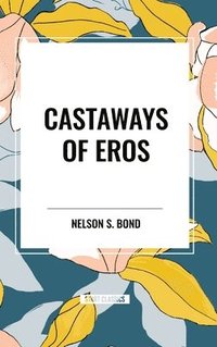 bokomslag Castaways of Eros