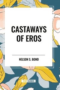 bokomslag Castaways of Eros