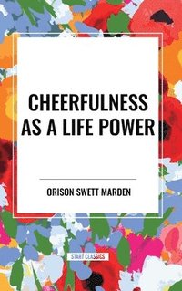 bokomslag Cheerfulness as a Life Power