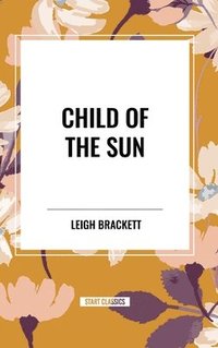 bokomslag Child of the Sun