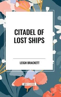 bokomslag Citadel of Lost Ships