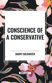 bokomslag Conscience of a Conservative