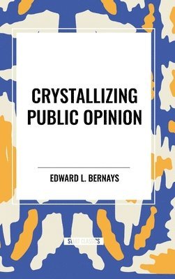 Crystallizing Public Opinion 1