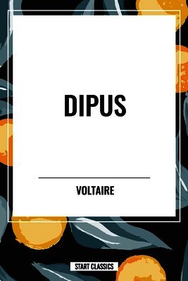 Voltaire, Fran Ois-Marie Arouet - Dipus, Häftad