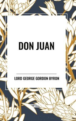 George Gordon Byron - Don Juan, Inbunden