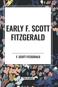 bokomslag Early F. Scott Fitzgerald