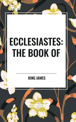 bokomslag Ecclesiastes: The Book of
