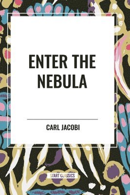 Carl Jacobi - Enter the Nebula, Häftad