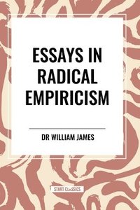 bokomslag Essays in Radical Empiricism