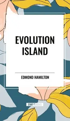 Edmond Hamilton - Evolution Island, Inbunden. Tillgänglighet: Lägg i varukorg