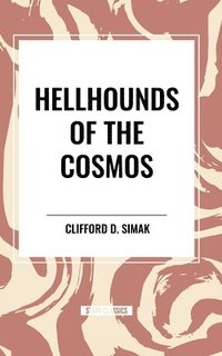 bokomslag Hellhounds of the Cosmos