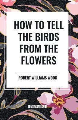 How to Tell the Birds from the Flowers 1