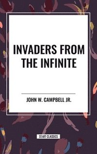 bokomslag Invaders from the Infinite