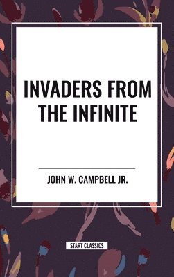 bokomslag Invaders from the Infinite