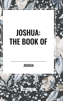 Joshua: The Book of 1