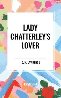 D. H. Lawrence - Lady Chatterley's Lover, Inbunden