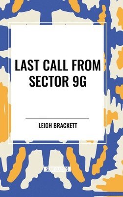 bokomslag Last Call from Sector 9G