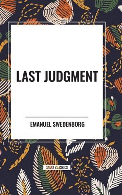 Emanuel Swedenborg - Last Judgment, Inbunden
