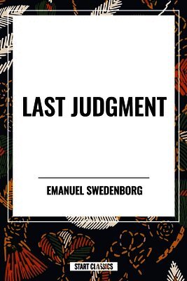 Emanuel Swedenborg - Last Judgment, Häftad