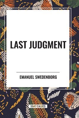 Emanuel Swedenborg - Last Judgment, Häftad