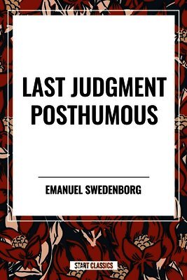 Emanuel Swedenborg - Last Judgment Posthumous, Häftad