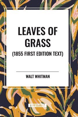 bokomslag Leaves of Grass (1855 First Edition Text)