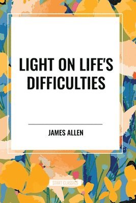 bokomslag Light on Life's Difficulties