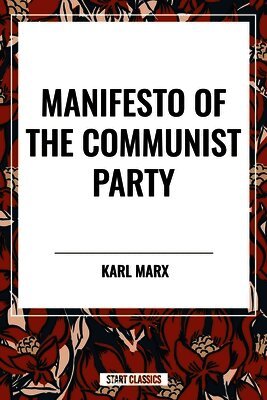 Karl Marx - Manifesto of the Communist Party, Inbunden