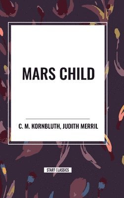 bokomslag Mars Child