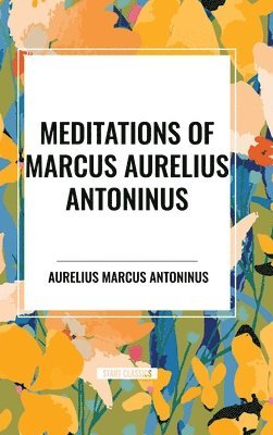 bokomslag Meditations of Marcus Aurelius Antoninus